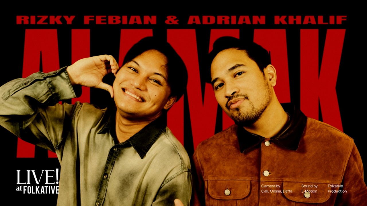 Rizky Febian & Adrian Khalif - Alamak Acoustic Session | Live! at Folkative