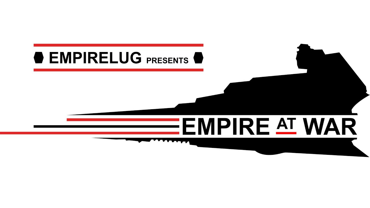 Star Wars: Empire at War | An EmpireLUG Collaboration