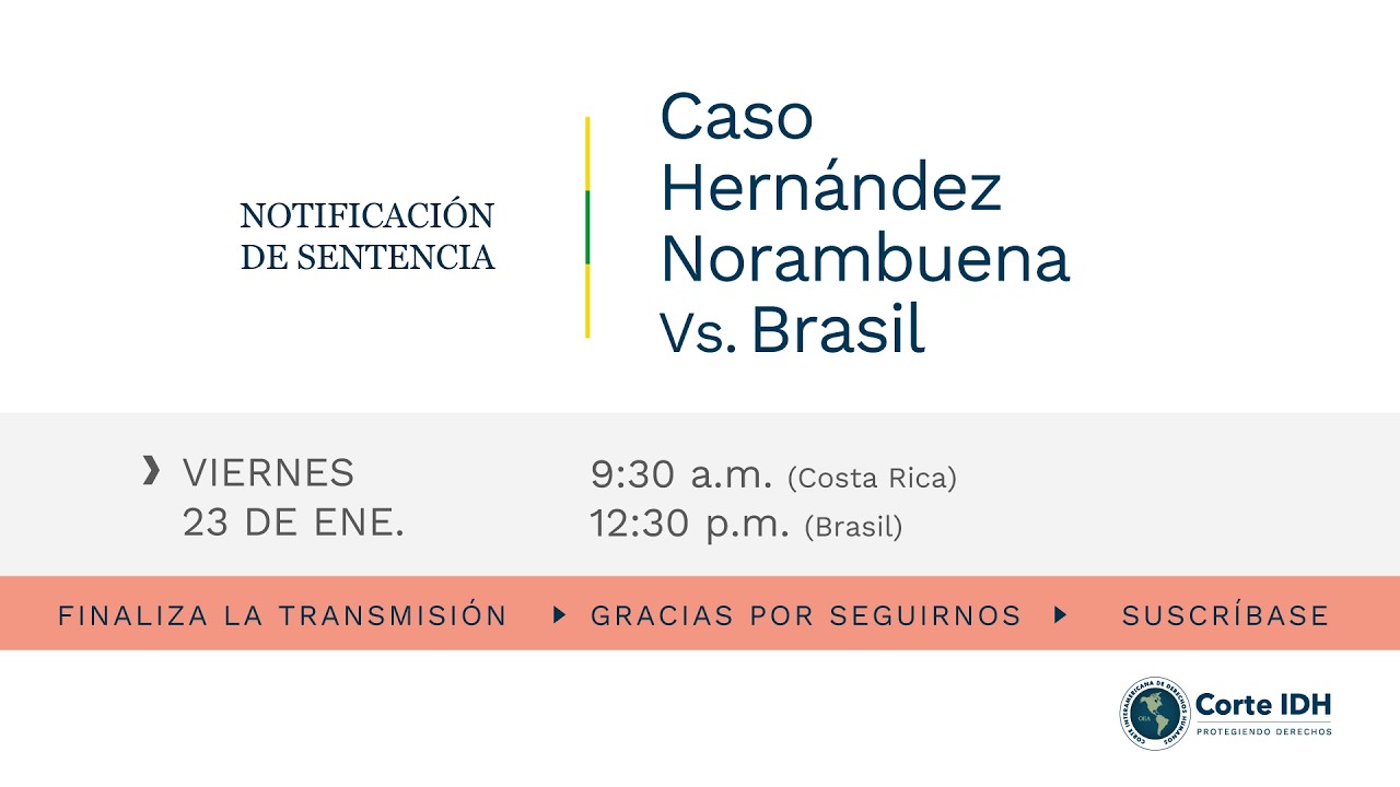 Acto de notificación de sentencia del Caso Hernández Norambuena Vs. Brasil.