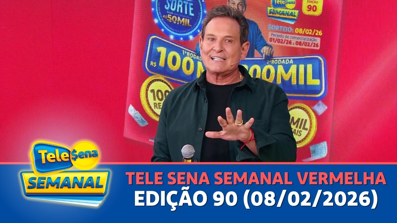 CONFIRA O SORTEIO DA TELE SENA SEMANAL VERMELHA - EDIÇÃO 90 (08/02/2026)