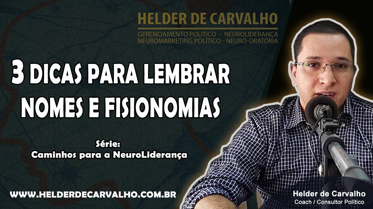 3 dicas para lembrar Nomes e Fisionomias