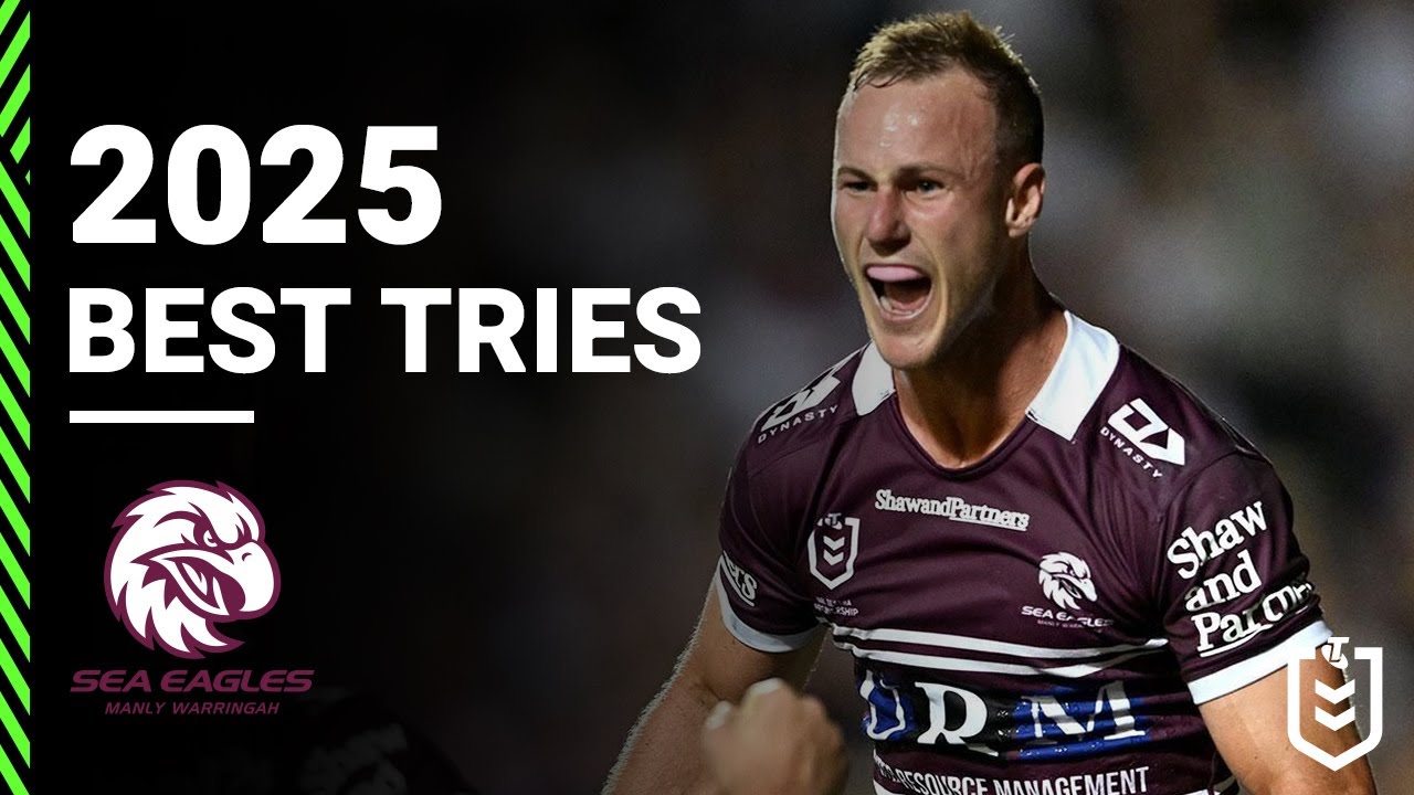 NRL Highlights | 2025 NRL Highlights |  Manly-Warringah Sea Eagles Top Tries of 2025