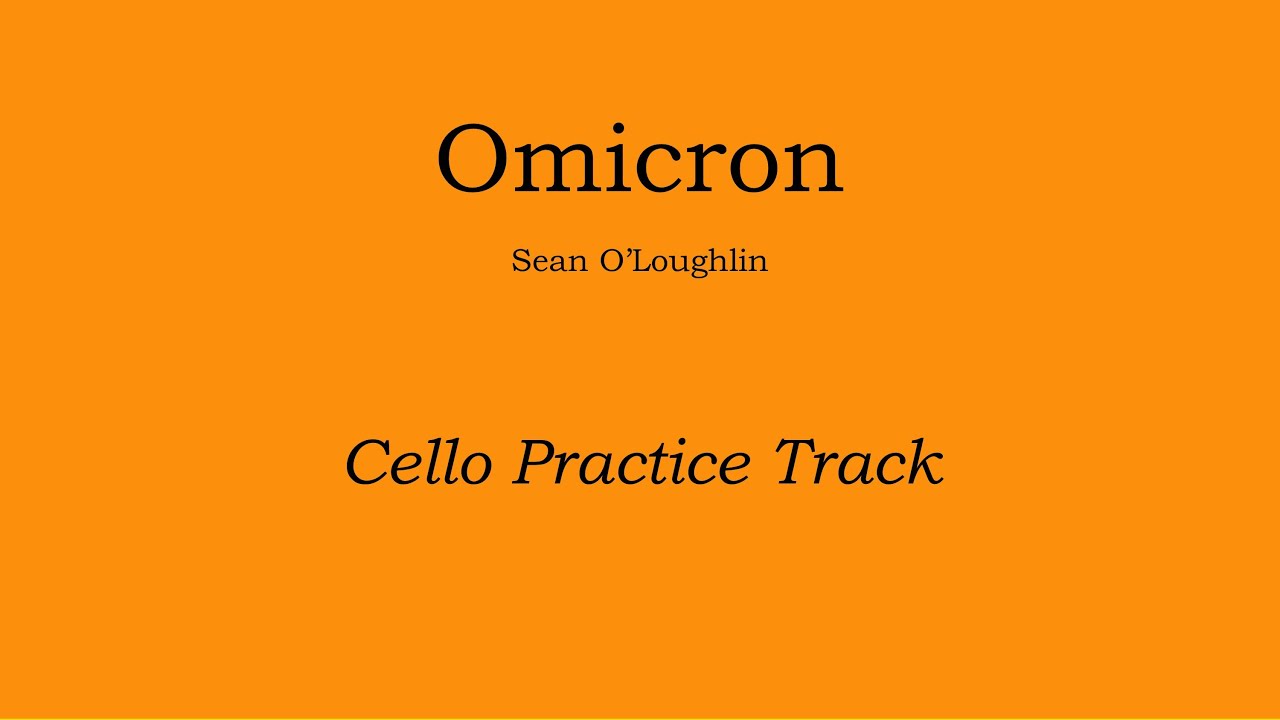Omicron - Sean O'Loughlin Cello Practice Track
