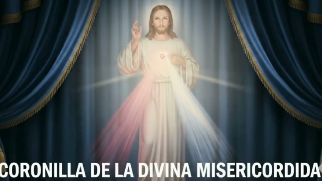 LA CORONILLA DE LA DIVINA MISERICORDIA  Martes 17 de Febrero de 2026