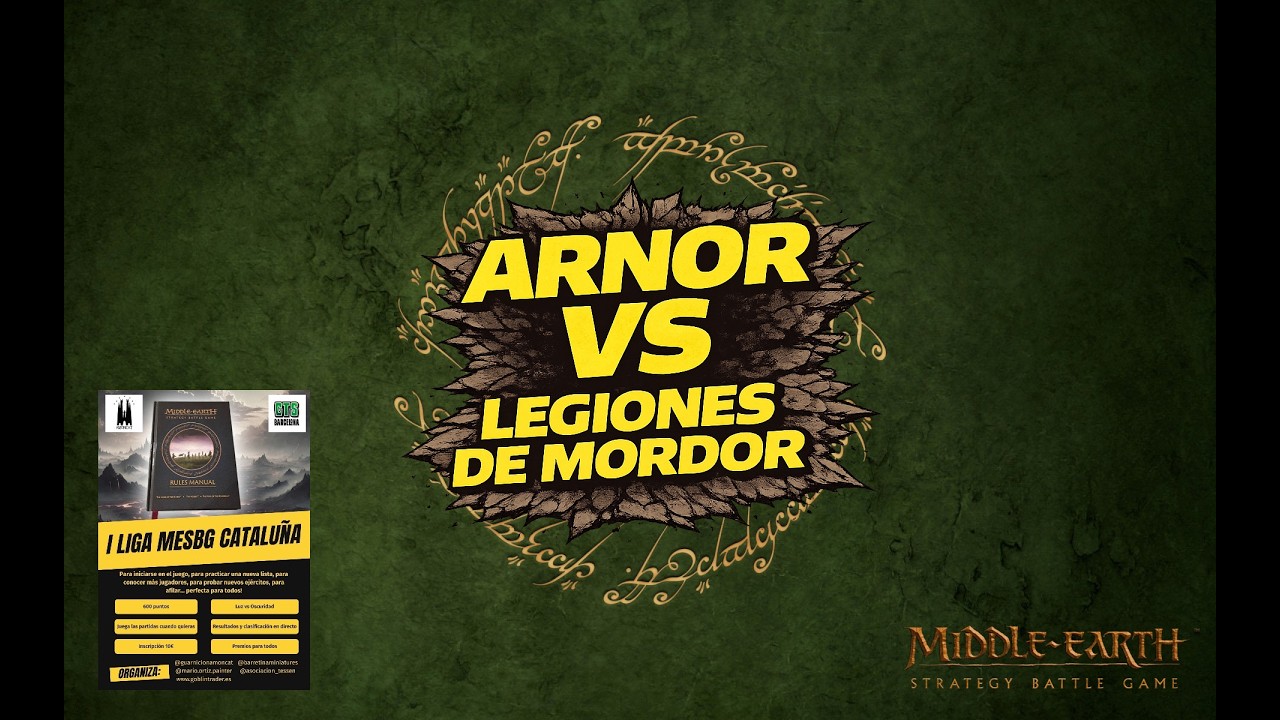Liga MESBG Cataluña - Arnor VS Legiones de Mordor (600 pts)