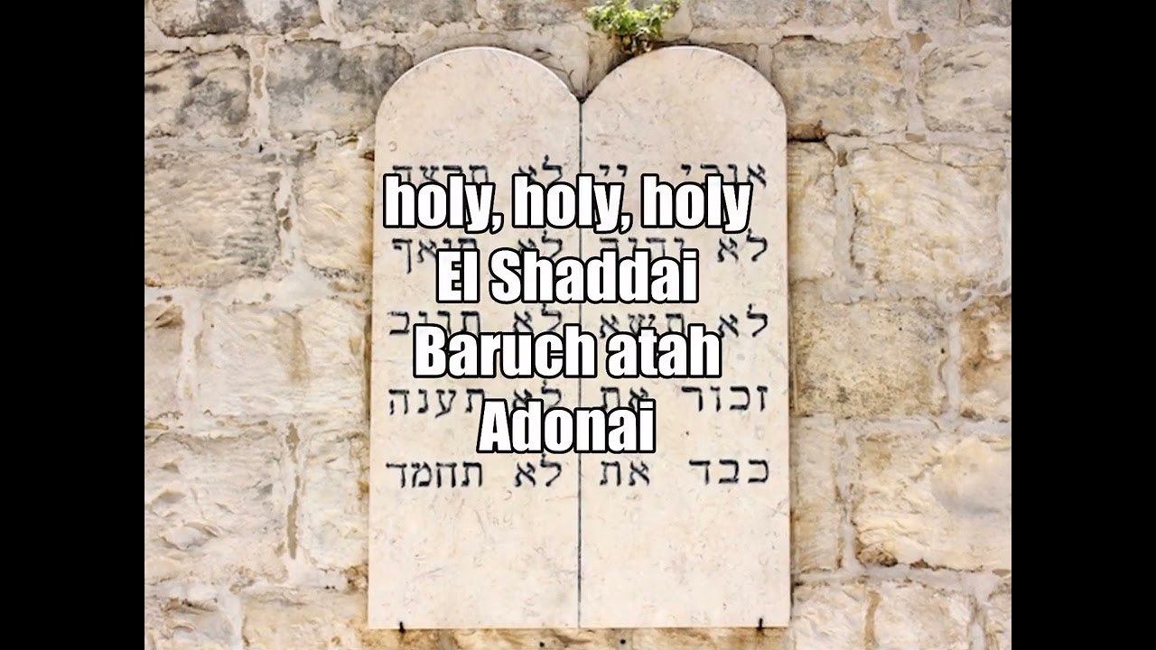 Holy, Holy, Holy El Shaddai, Baruch Atah Adonai | Messianic Worship