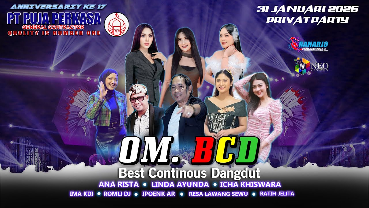 📡LIVE STREAMING || OM. BCD BEST CONTINOUS DANGDUT - Anniversary ke 17 PT. PUJA PERKASA
