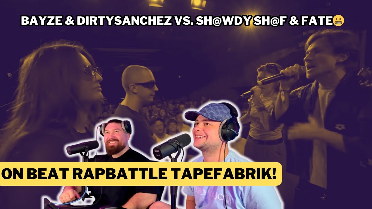 FATE & SH@WDY SH@F VS. BAYZE & DIRTYSANCHEZ 😳 DLTLLY TAPEFABRIK | REACTION 