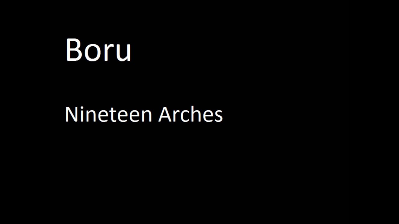 Boru - Nineteen Arches