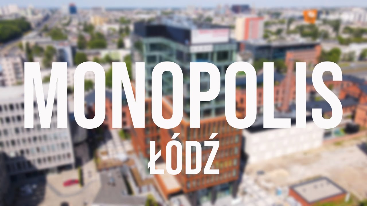 Kompleks Monopolis w Łodzi - maj 2022