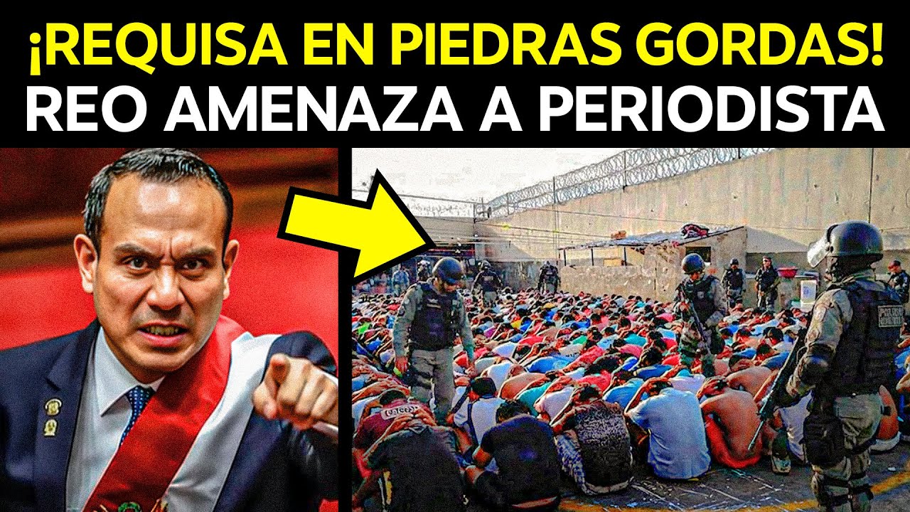 🚨¡REQUISA TOTAL EN PIEDRAS GORDAS! REO AMENAZA A PERIODISTA EN PENAL MÁS PELIGROSO DEL PERÚ