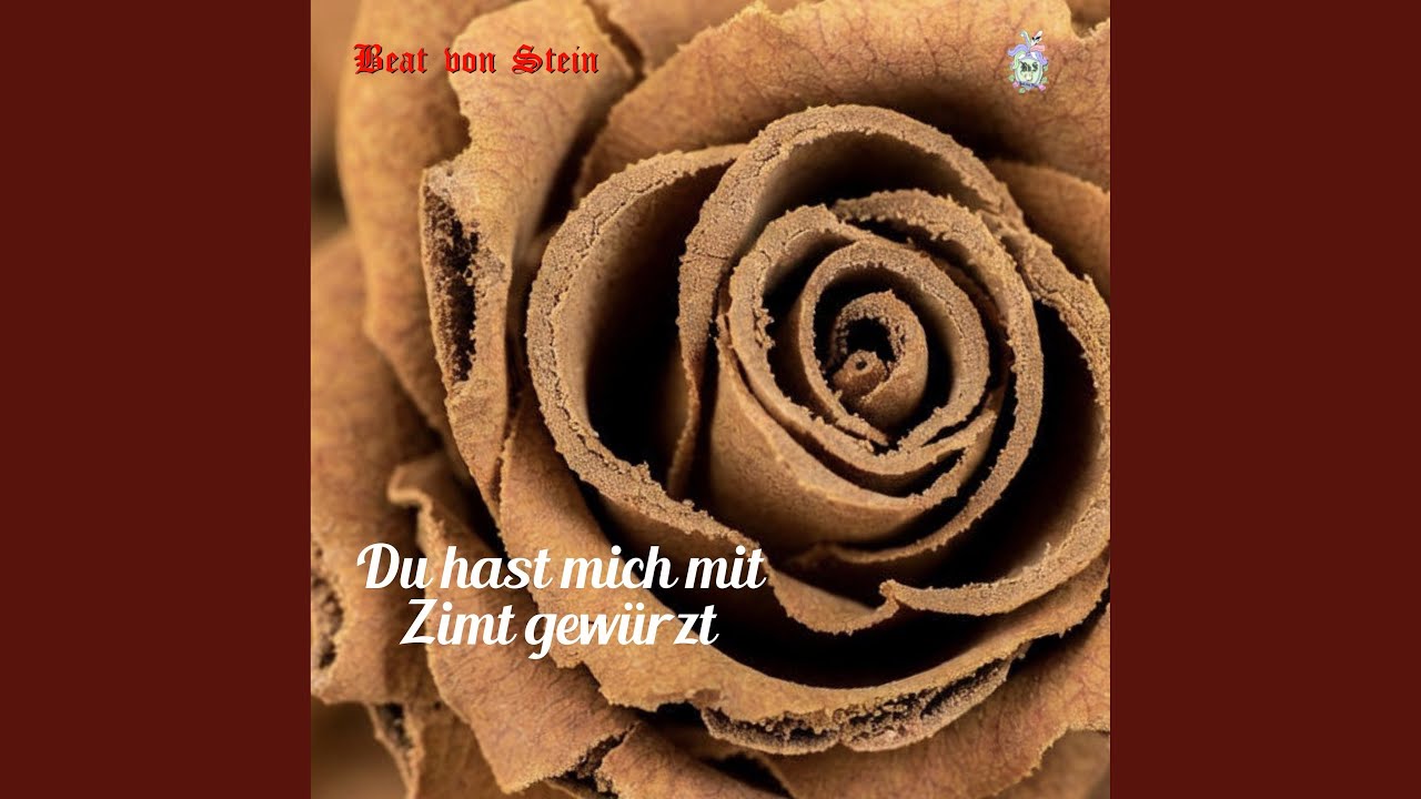 Du hast mich mit Zimt gewürzt