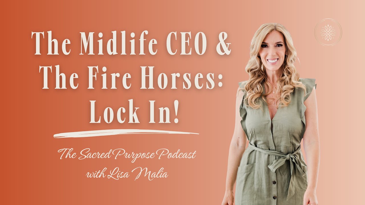 The Midlife CEO, The Year Of The Fire Horse For Feminine Leaders: Lock In Loves!