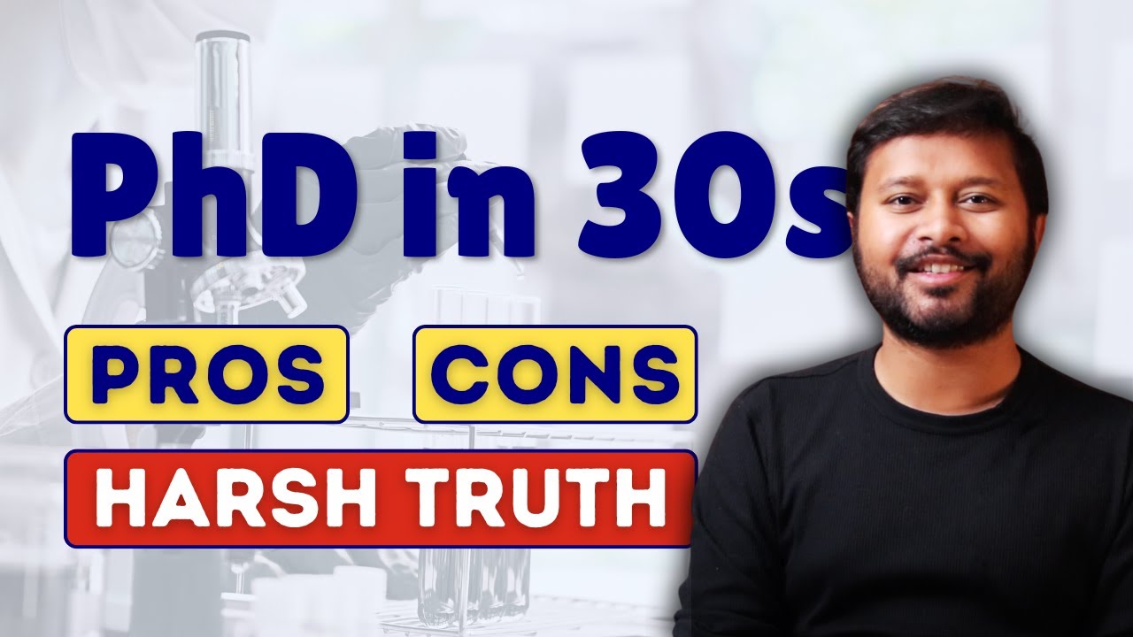 PhD in Your 30s: The Pros, Cons & Harsh Truth | All 'Bout Research