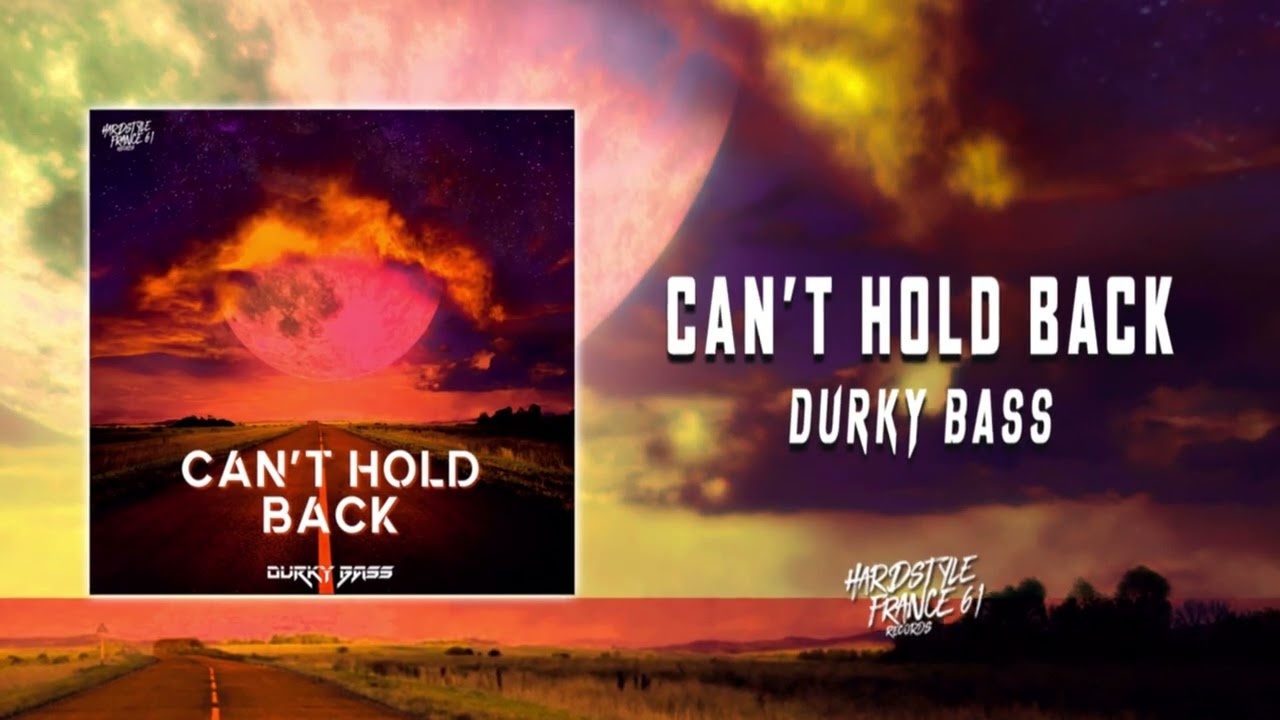 Durky Bass - Can't Hold Back (Official Video)