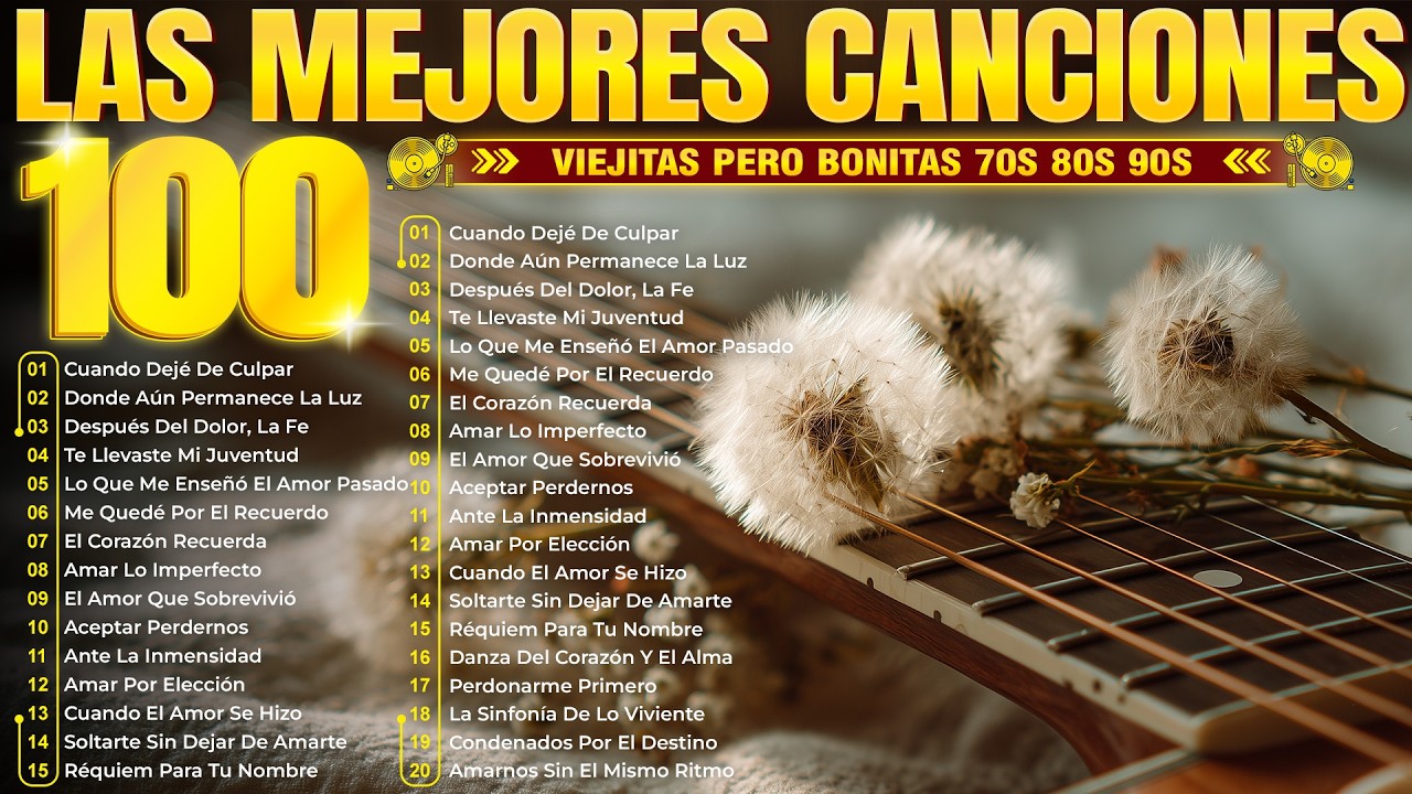 Canciones Románticas Clásicas del Pasado: Las Mejores Canciones Románticas de Todos Los Tiempos