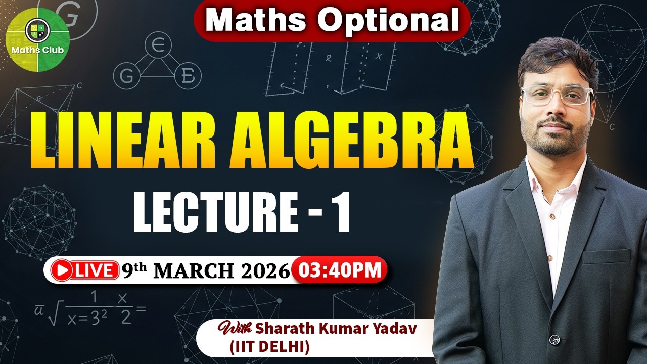 Linear Algebra – Lecture-1 | Mathematics Optional | Sharath Sir | Plutus IAS #ias #upsc