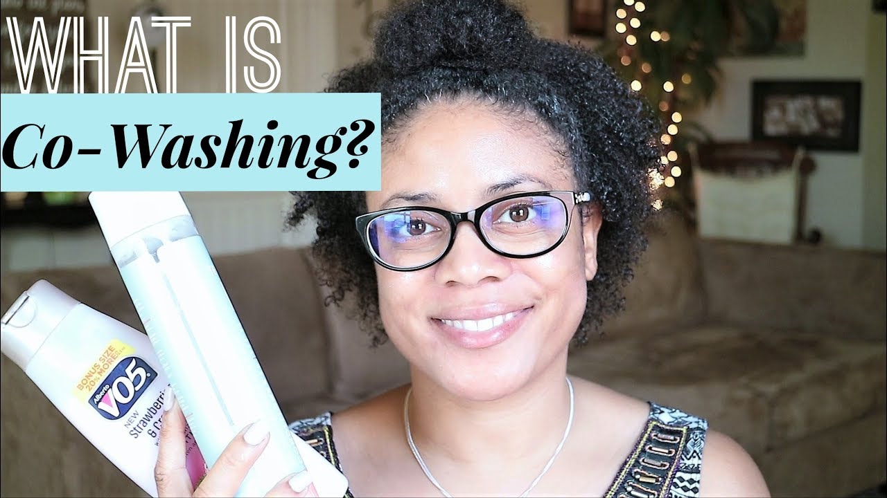 💦What Is Co Washing? | Great Co-Wash Products Natural Hair