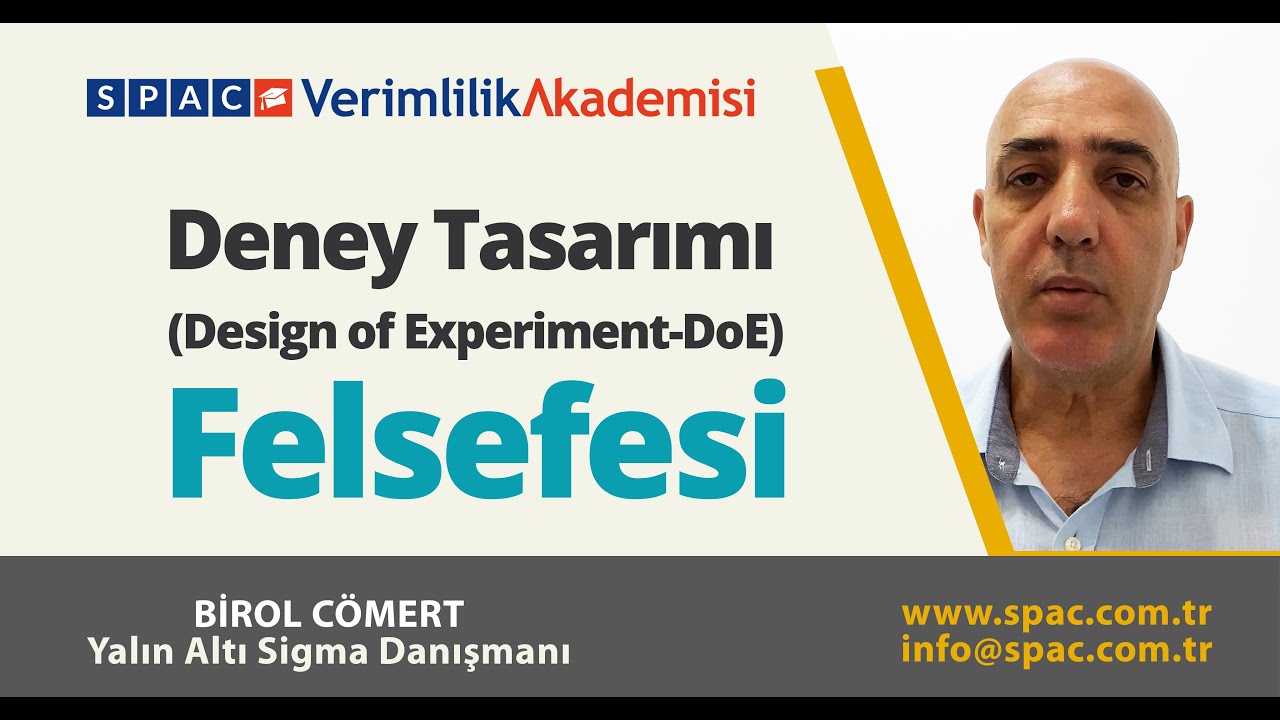 Deney Tasarımı (Design of Experiment-DoE) Felsefesi – Birol CÖMERT