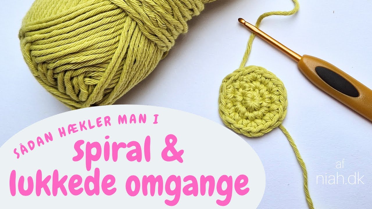 Sådan hækler man i spiral og med lukkede omgange + fordele/ulemper | Hækle-teknikker | Niah.dk
