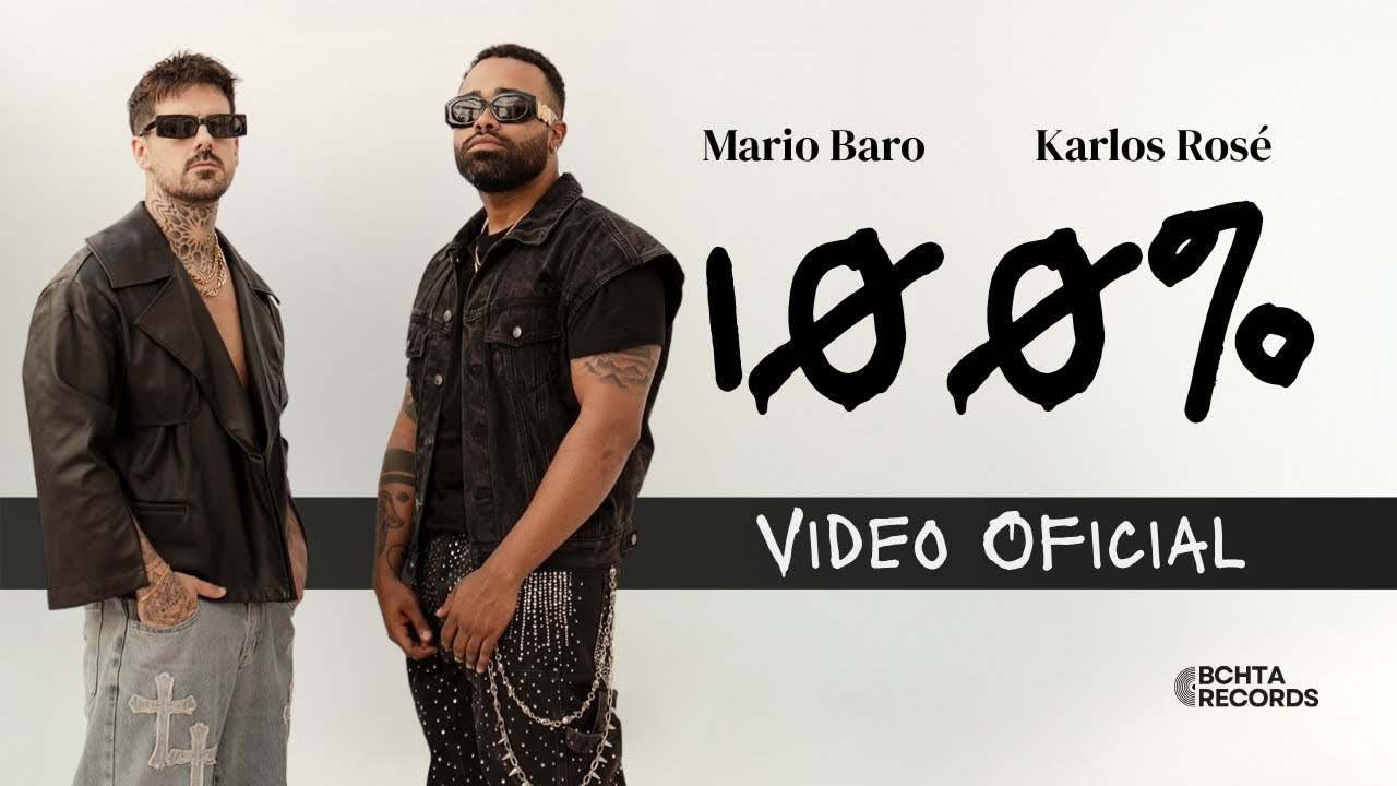 Mario Baro x Karlos Rosé - “100%” (Video Oficial)