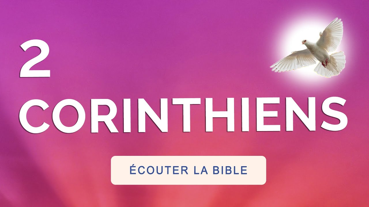 2 CORINTHIENS 🙏 Lettre de St PAUL Audio 🙏 Écouter la Bible
