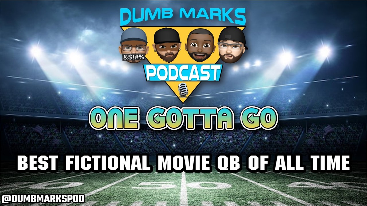 One Gotta Go - Best Fictional Movie QB of All Time