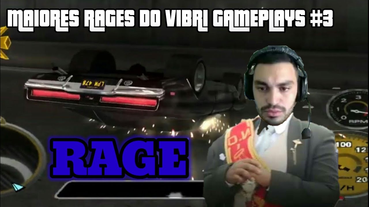Maiores Rages do Vibri gameplays #3