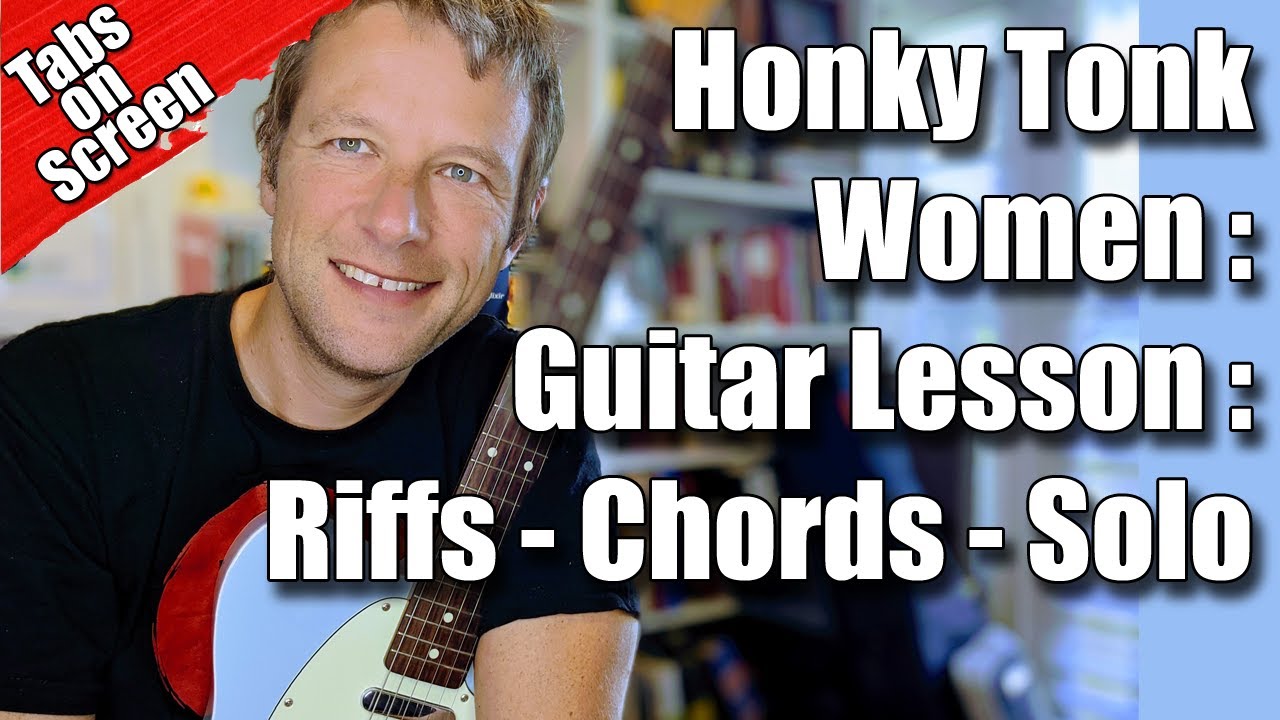 Honky Tonk Women Rolling Stones : Riffs & Guitar Solo : Guitar lesson