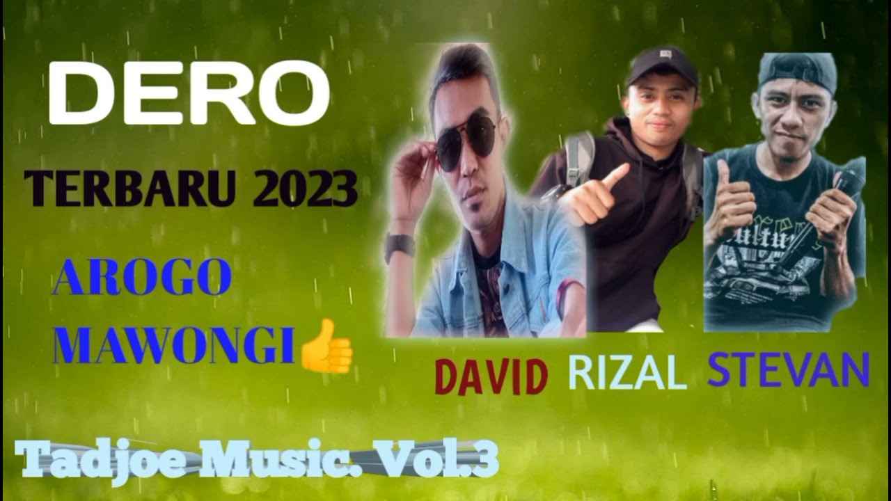 Cover Dero Terbaru 2023-2024. @#David Longkea, Rizal Kayori, Stevan Kungku. 