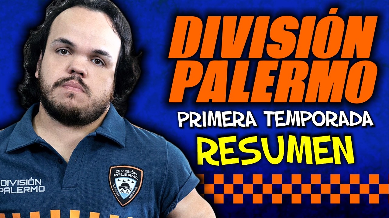 DIVISIÓN PALERMO - TEMPORADA 1 (RESUMEN) 🚨