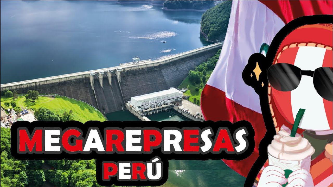 TOP 09 REPRESAS más importantes de Perú