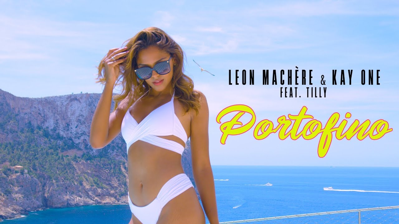 Leon Mach&egrave;re & Kay One - Portofino 🌴☀️ ft. Tilly (Official Video)
