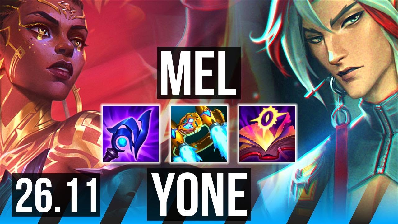 MEL vs YONE (MID) | Good KDA: 18/1/6 | NA Challenger | 26.11