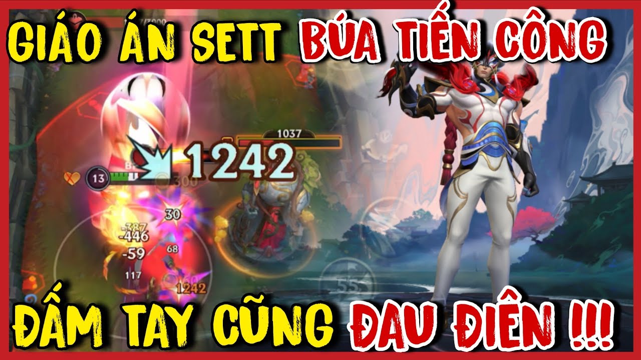 TỐC CHIẾN : SETT Lên Đồ Kiểu Này Solo Top Không Ngán Ai, Đấm Tay Hay Đấm W Đều Đau Ác