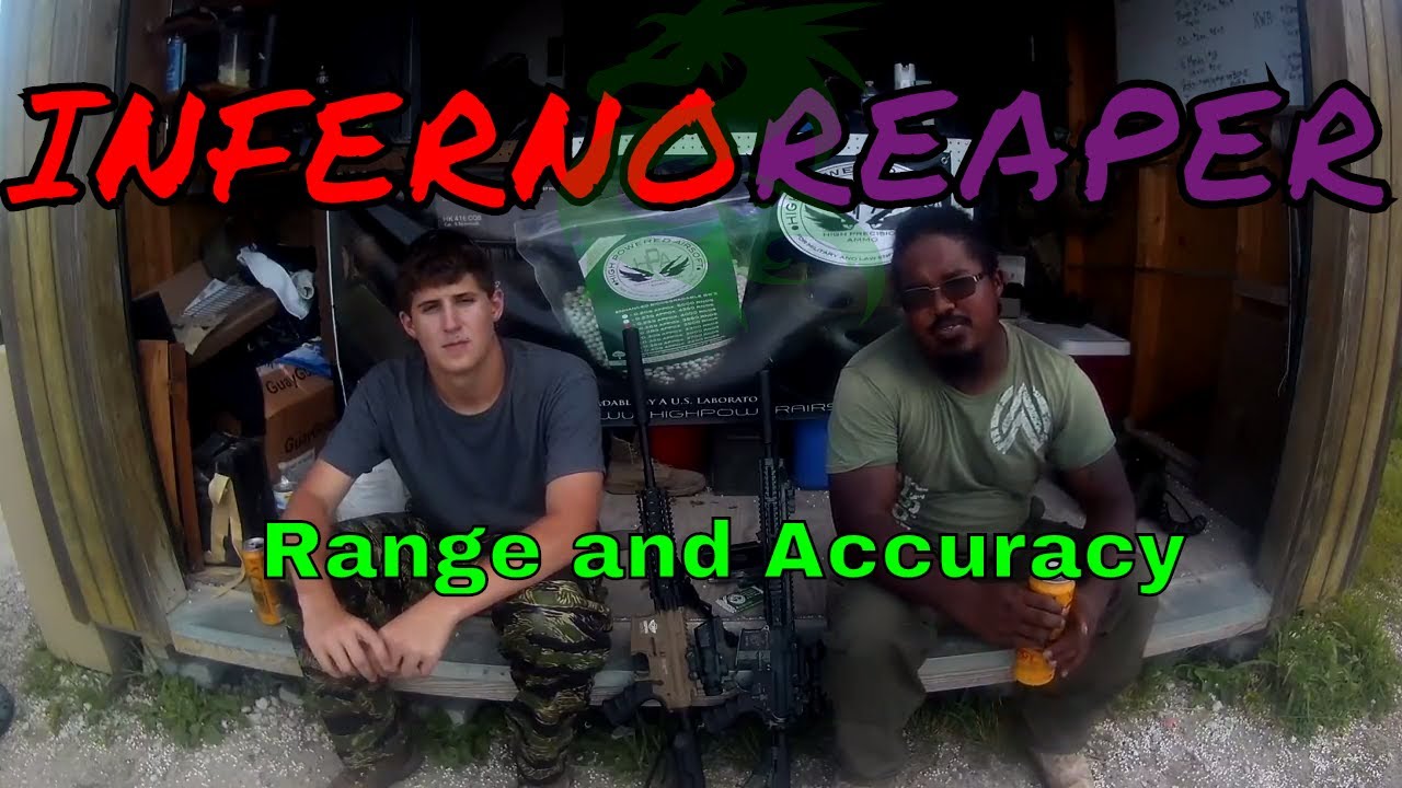 Reaper vs Inferno:  Range and Accuracy.