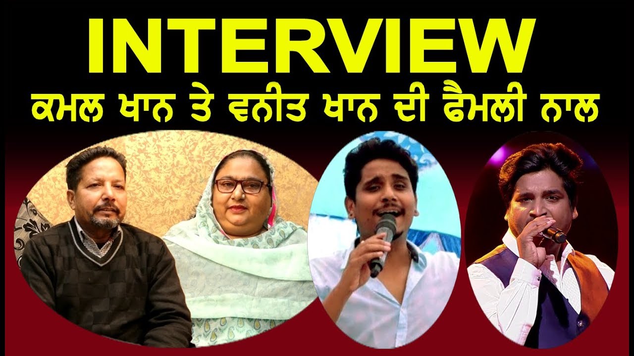 Kamal Khan - Vaneet Khan - Interview | With His Mother & Father | Punjabi LiveTV