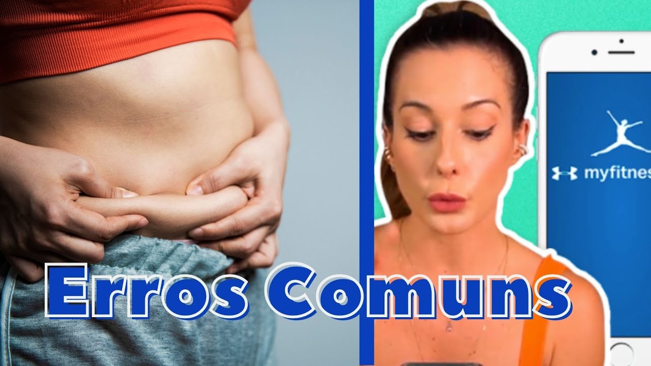 5 ERROS comuns para QUEM usa MYFITNESSPAL
