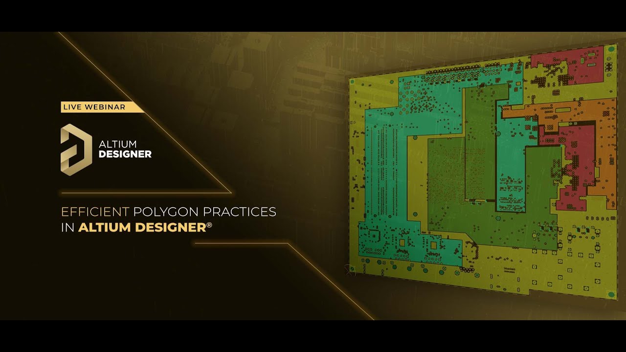 Webinar: Efficient Polygon Practices in Altium Designer®