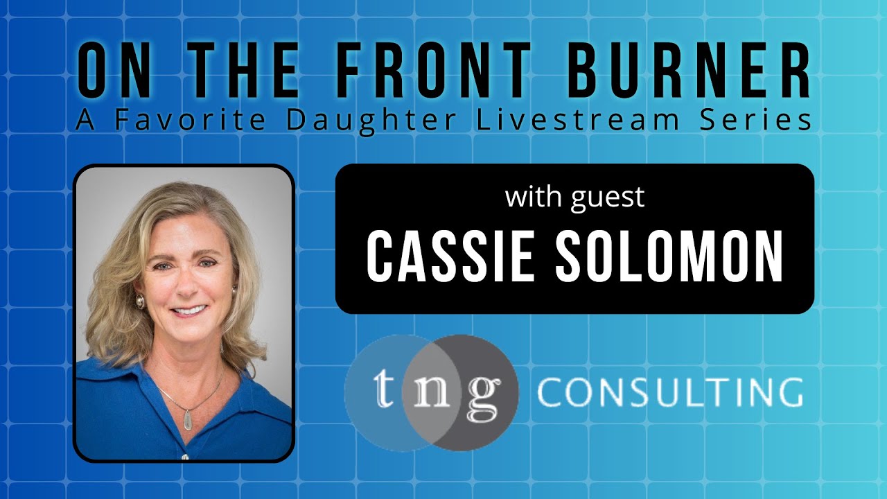 On The Front Burner | featuring Cassie Solomon from The New Group Consulting