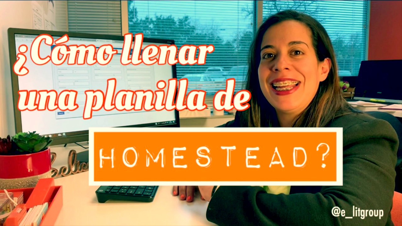¿Como llenar la planilla de Homestead en Texas?