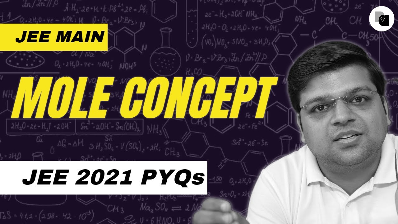 Mole concept | JEE Main 2021 | PYQs | DexterChem | Chaitanya Sir
