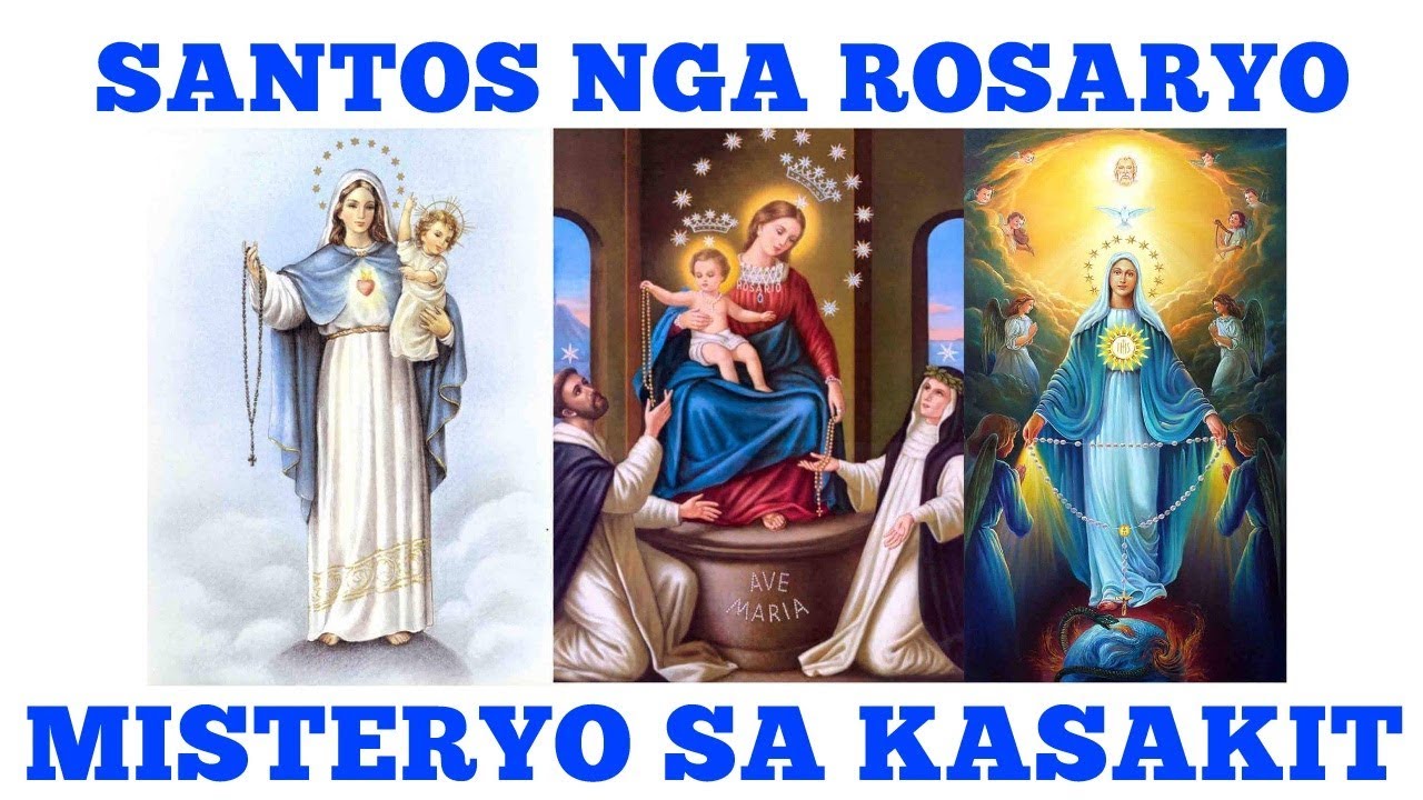 Misteryo sa Kasakit - Ang Santo Rosaryo ( Bisaya / Cebuano )