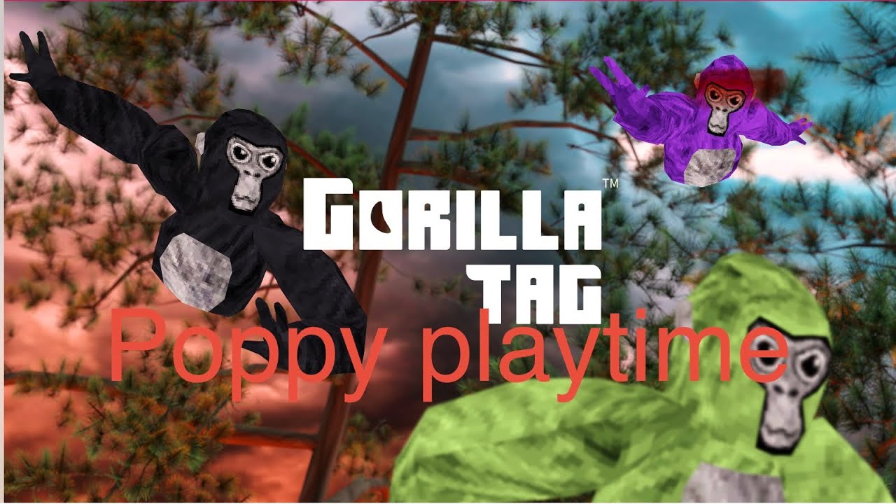 Gorilla tag x poppy playtime ( part 2)