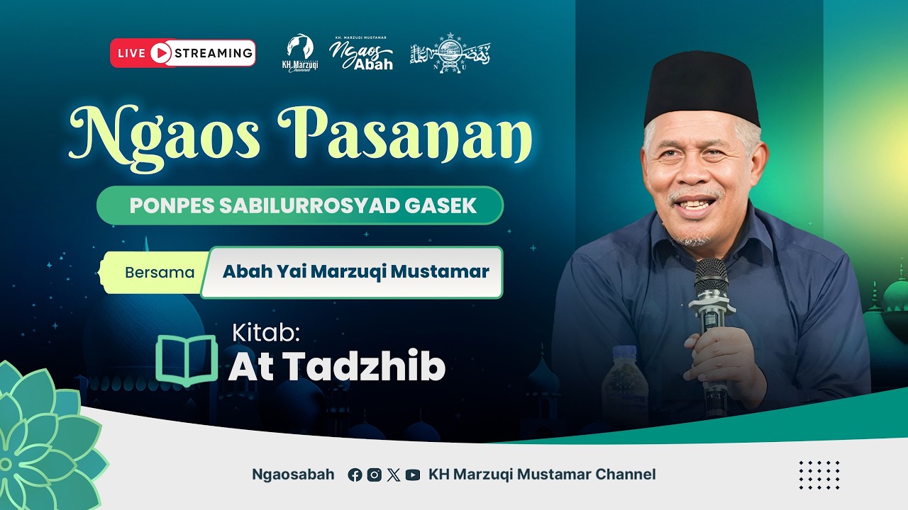 🔴19.NGAOS KITAB AT-TADZHIB - PONPES SABILURROSYAD GASEK | 24/02/2026