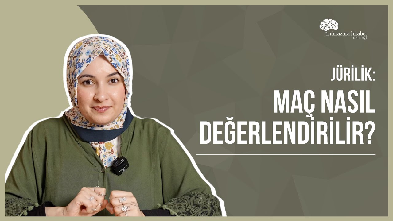 Münazara Maçı Nasıl Değerlendirilir? | Jürilik Tüyoları