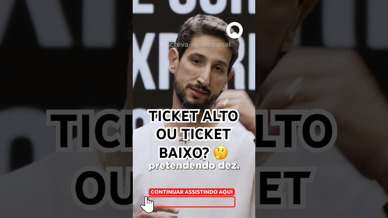 O QUE &Eacute; MELHOR: TICKET ALTO OU TICKET BAIXO? 👀