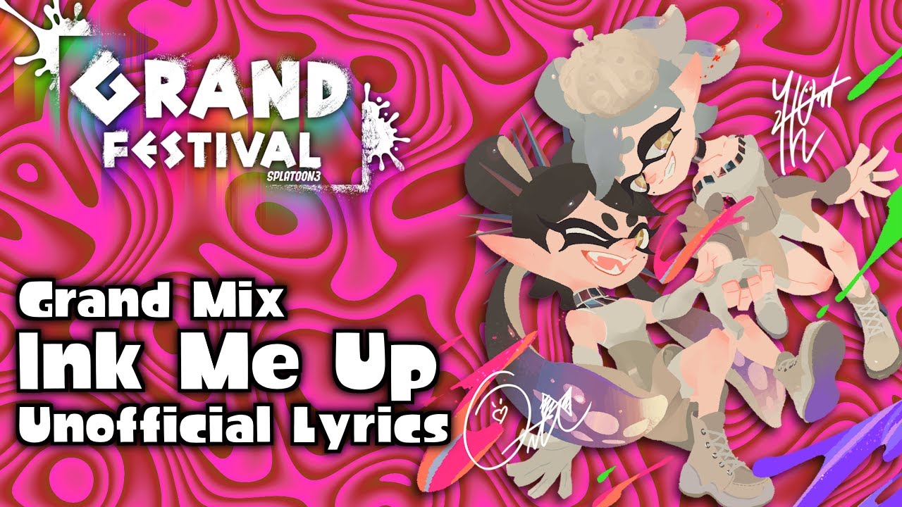 Ink Me Up (Extended Lyrics) - Splatoon 3: GRAND FESTIVAL