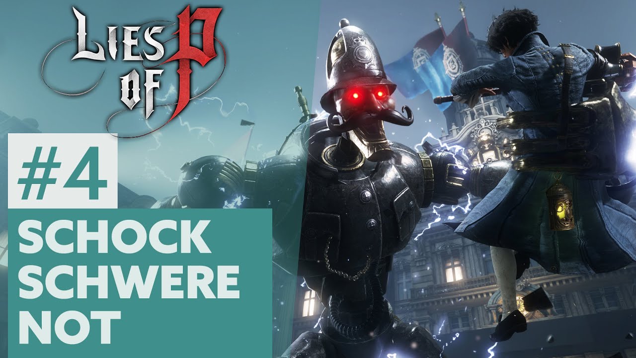 Lies of P #4 | SCHOCK SCHWERE NOT