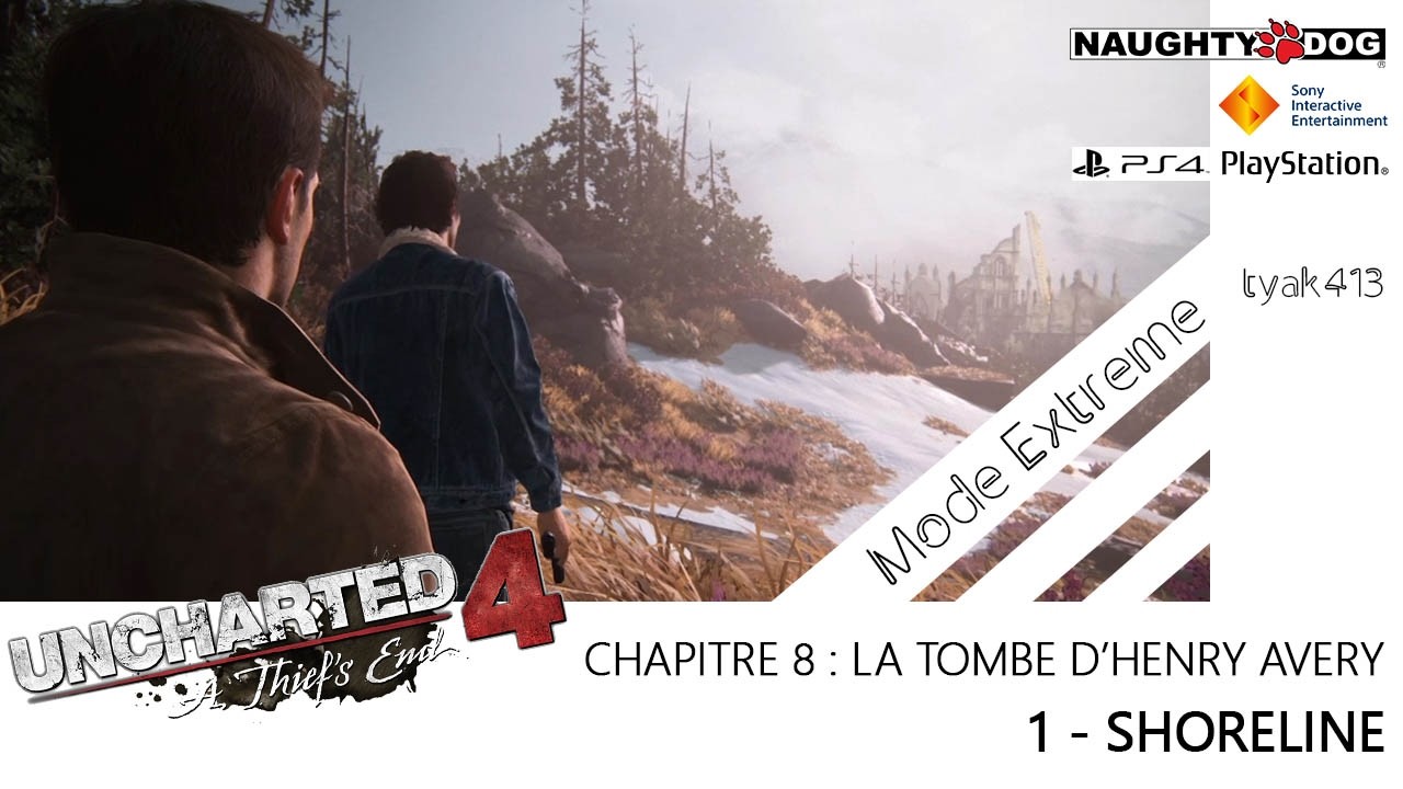 UNCHARTED 4 - A THIEF'S END - CHAP 8 - 1 Vers la tombe d'Henry Avery  (Mode Extrême)